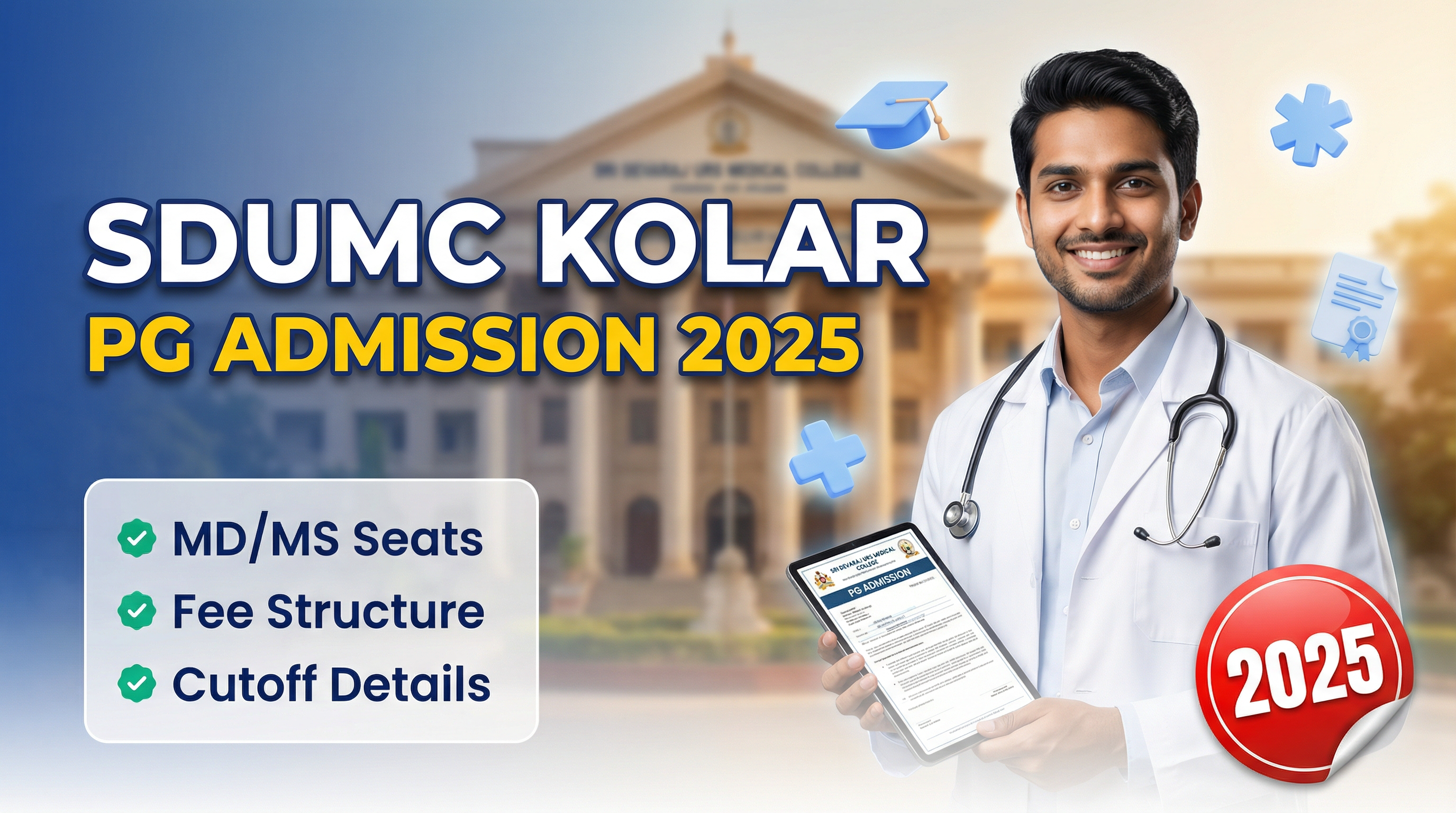 Sri Devaraj Urs Medical College Kolar PG(MD/MS) : Admission 2025, Fees Structure, Seat Matrix, Courses Offered, Cutoff, Counselling, Contact